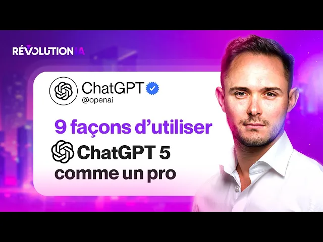 Miniature vidéo : 9 astuces très utiles pour ChatGPT 5